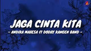 Jaga Cinta Kita - Andika Mahesa ft Dodhy Kangen Band (Lirik with English translation)