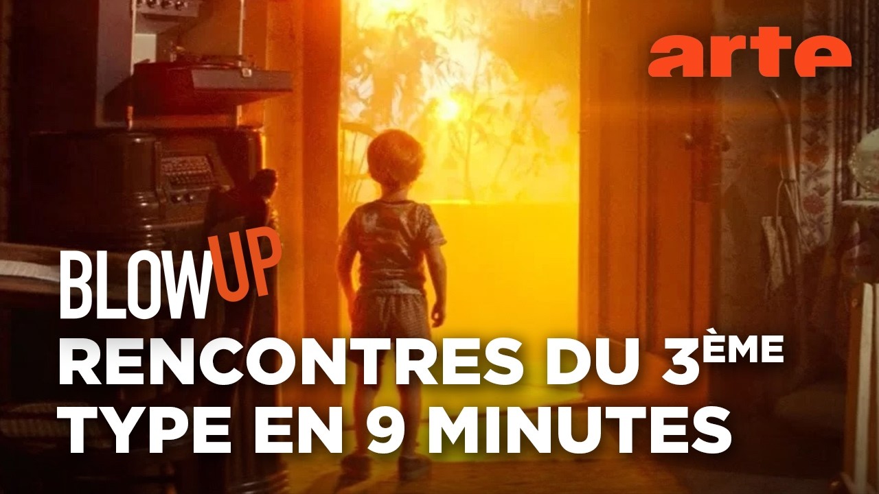 Rencontres du troisième type en 9 minutes - Blow Up - ARTE
