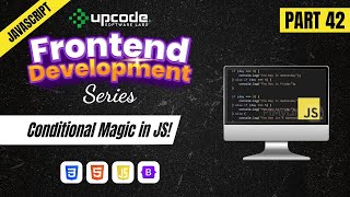 Part 42 - JavaScript Logic Made Simple — Conditions for Beginners!