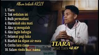 full album Arief | Album terbaik Arief | Arief Tiara | Tidak sedalam ini | Buih Permadani