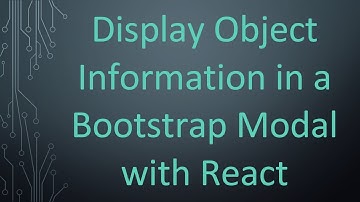 Display Object Information in a Bootstrap Modal with React