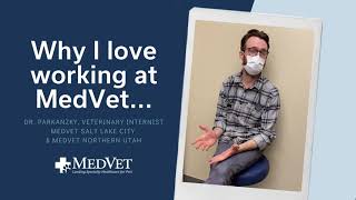 Why I Love Working at MedVet - Dr. Parkanzky