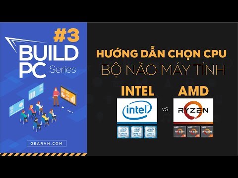 Những thông số quan trọng của CPU và cách chọn mua cho hợp lý | GVN BUILD PC #3