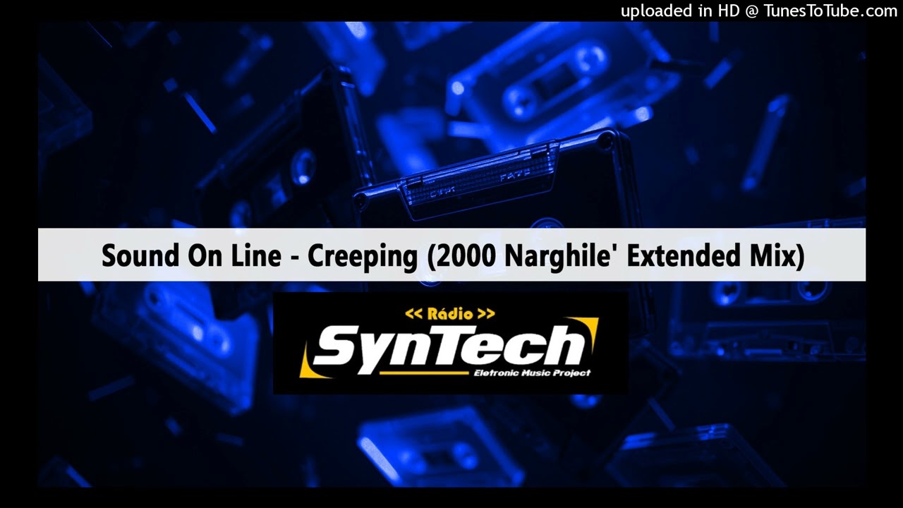 Sound On Line - Creeping (2000 Narghile' Extended Mix)