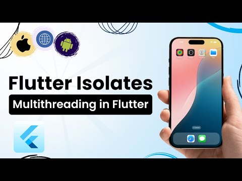 Flutter Isolate | Multithreading in Flutter