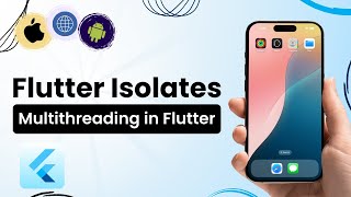 Flutter Isolate | Multithreading in Flutter