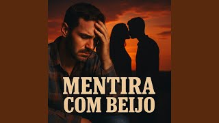 Mentira com Beijo