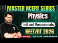 Units &amp; Measurements | Master NCERT Series - Physics | Significant Figures | Er. Praveen Tripathi |