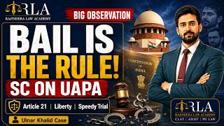 Supreme Court on UAPA Bail | Article 21 vs Section 43-D(5) | CLAT2027