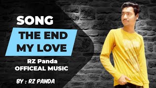 The End My Love Rz Panda Official - Audio