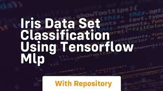 iris data set classification using tensorflow mlp