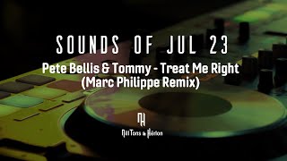 Pete Bellis & Tommy - Treat Me Right (Marc Philippe Remix)