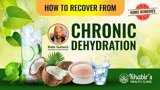 Symptoms and Signs of Chronic Dehydration and How to Naturally Recover