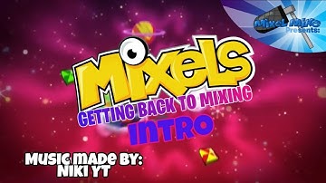 Mixels Getting back to Mixing Series Intro