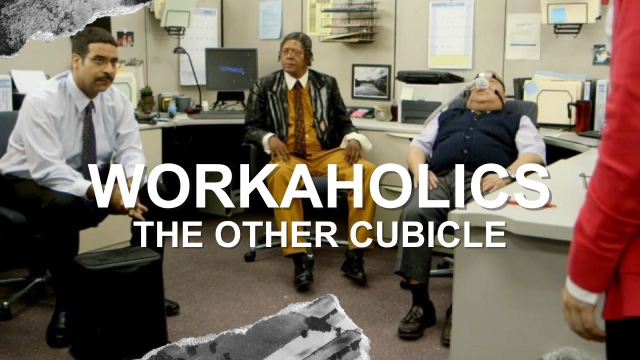 The Other Cubicle - Workaholics