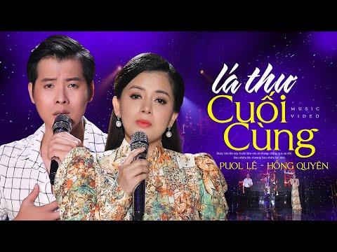 Lá Thư Cuối Cùng - Song Ca Hồng Quyên, Puol Lê |  MV OFFICIAL bekijken op YouTube