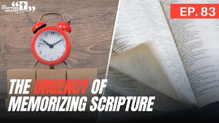 083: The Urgency of Memorizing Scripture // ft. Marquis Laughlin (Part 1)