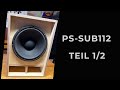 Gnstiger lowbudget subwoofer  pssub112  teil12  pa anlage  4k  diy  selbstbau