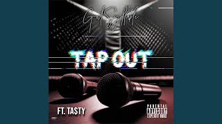 TAP OUT (feat. Ta$ty)