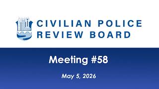 Columbus Civilian Police Review Board Meeting #58