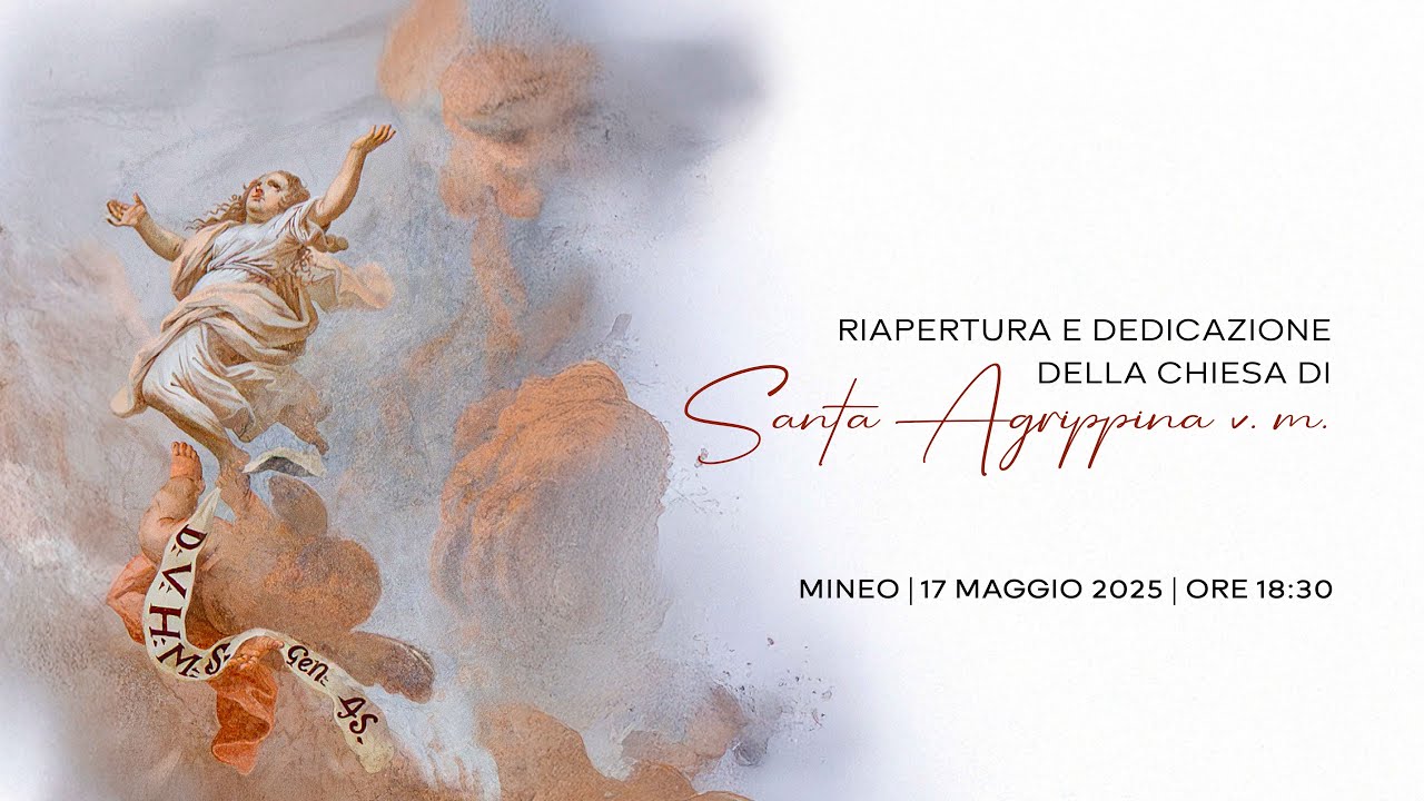 Riapertura e Dedicazione della chiesa di Santa Agrippina