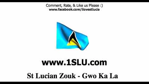 St Lucian Zouk - Gwo Ka La