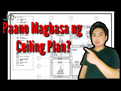 PAANO MAGBASA NG PLANO (ARCHITECTURAL CEILING PLAN)