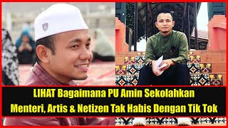 LIHAT Bagaimana PU Amin Sekolahkan Menteri, Artis & Netizen Tak Habis Dengan Tik Tok