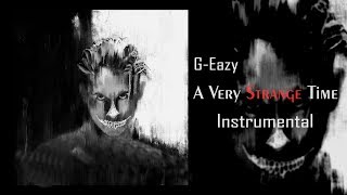 G-Eazy - A Very Strange Time (Instrumental)