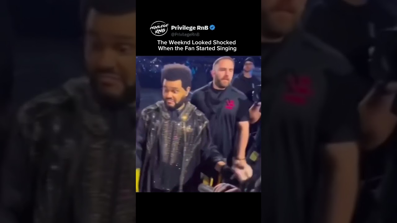 The Weeknd Looked Shocked When the Fan Started Singing