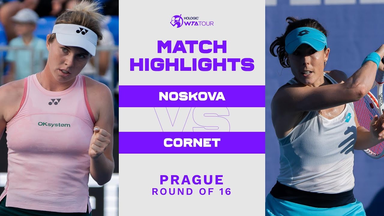 Linda Noskova vs. Alize 2022 Prague Round of 16 WTA Match