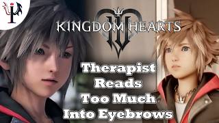 A therapist reads too far into Sora's body language in the Kingdom Hearts IV trailers.