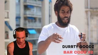 DURRTY GOODZ | BAR CODE #2 {REACTION}