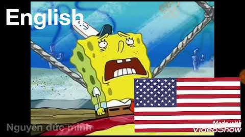 Spongebob say soiled it in 6 different language