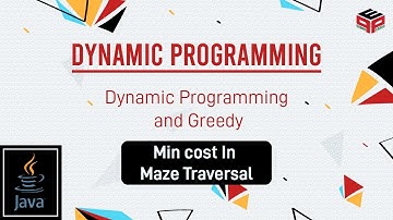 Min cost In Maze Traversal | Dynamic Programming and Greedy | In English | Java | Video_5