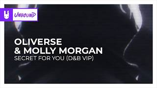 Oliverse &amp; Molly Morgan - Secret For You (D&amp;B VIP) [Drum and Bass | Monstercat Remake]