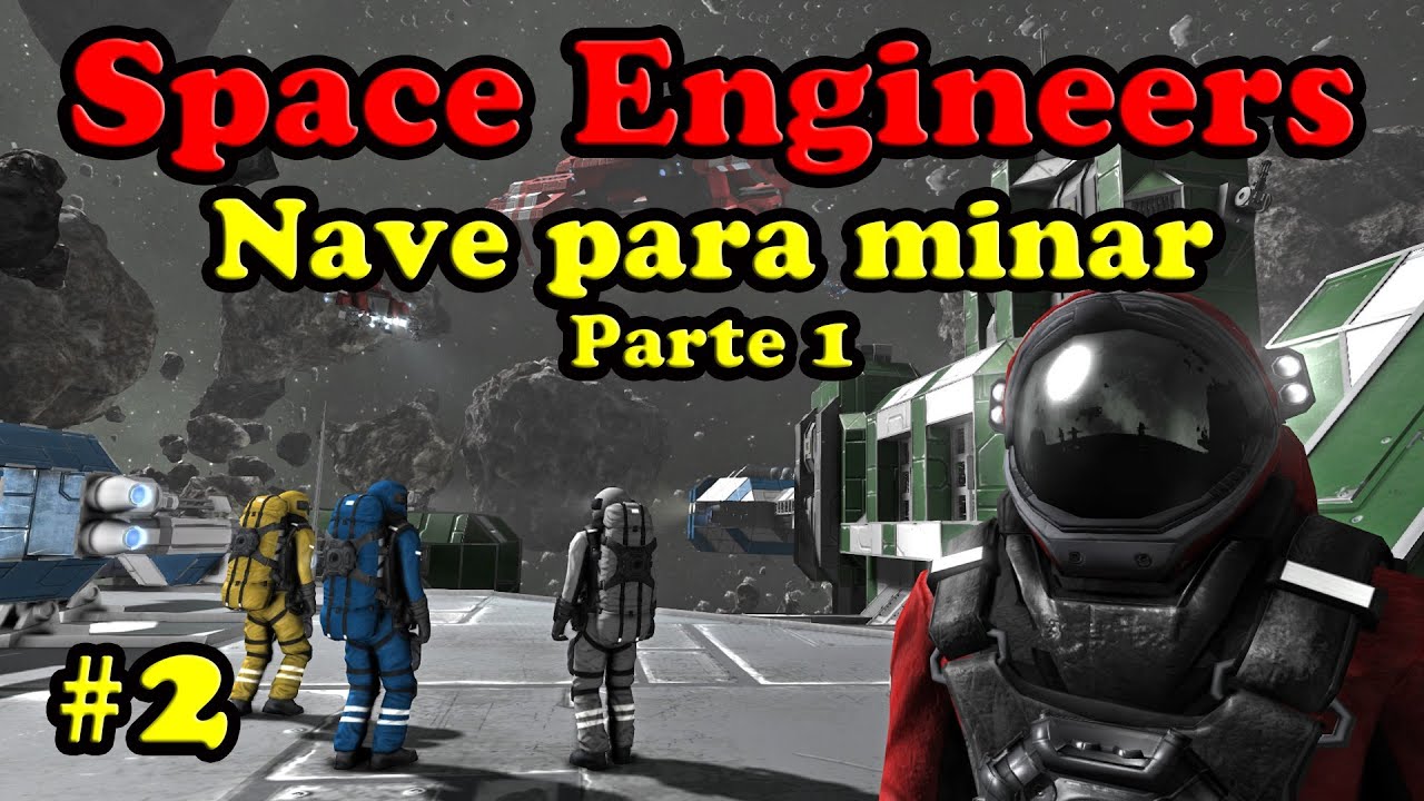 Space Engineers #2 - Nave para minar pt1 (Em Português) - YouTube