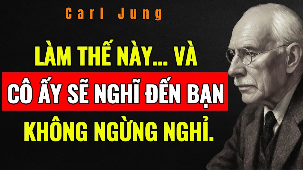CÁCH KHIẾN BẤT KỲ NGƯỜI PHỤ NỮ NÀO MÊ ĐẮM BẠN | Tâm Lý Học Phụ Nữ | Carl Jung