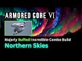 Northern Skies - Ultra Aurora Combo Build Gameplay - Armored Core 6 (AC6)