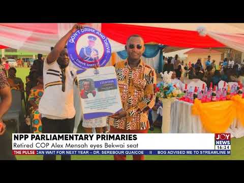 NPP Parliamentary Primaries: Retired COP Alex Mensah eyes Asante Bekwai seat