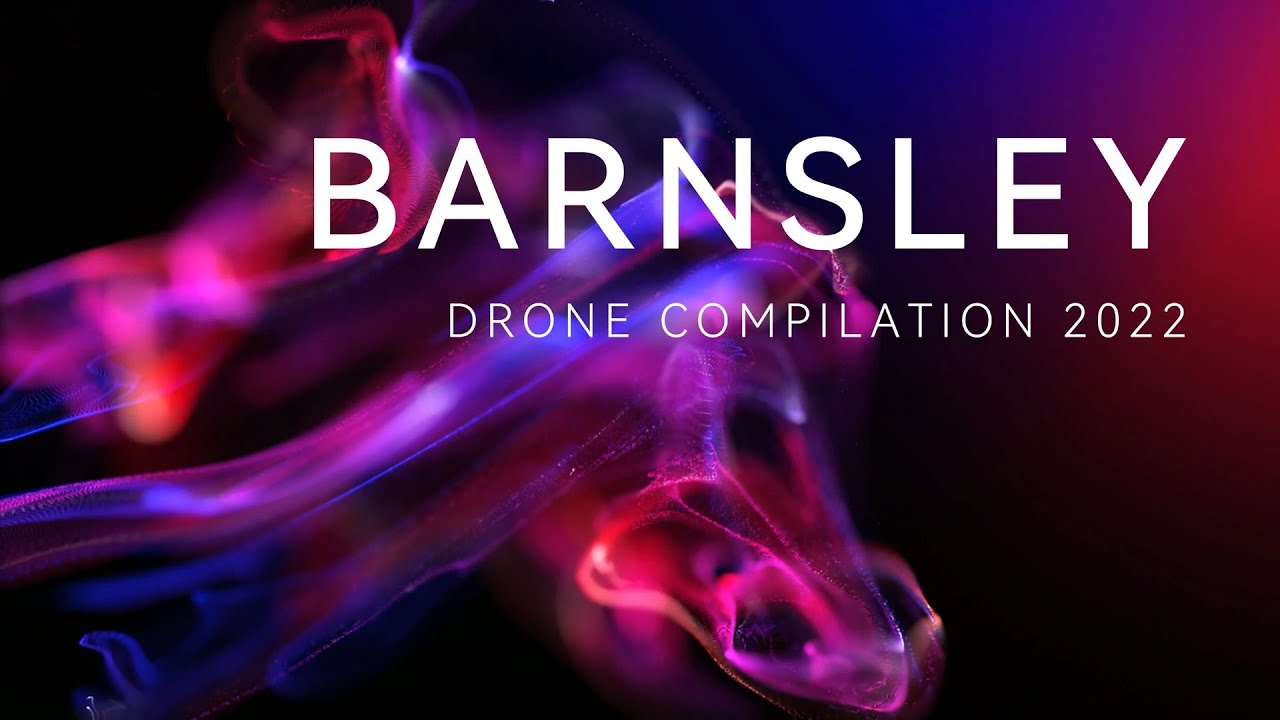 Barnsley Drone Compilation 2022 YouTube