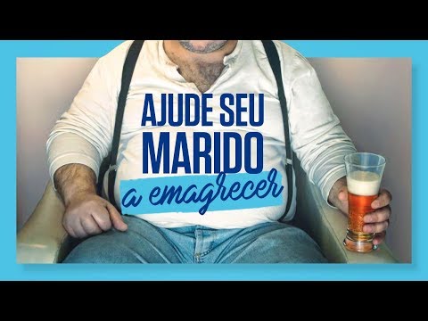 Vídeo: Como Persuadir Seu Marido A Perder Peso