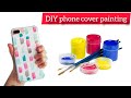 How to make mobile phone cover painting  diy phone cover painting  phone cover painting