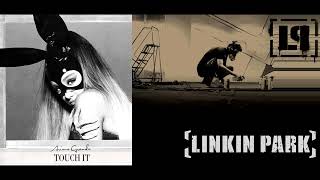 Ariana Grande & Linkin Park -Touch It X Numb (Mashup)