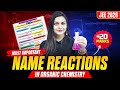 Revise Most Important Organic Name Reactions in Just 5 Minutes | JEE 2026