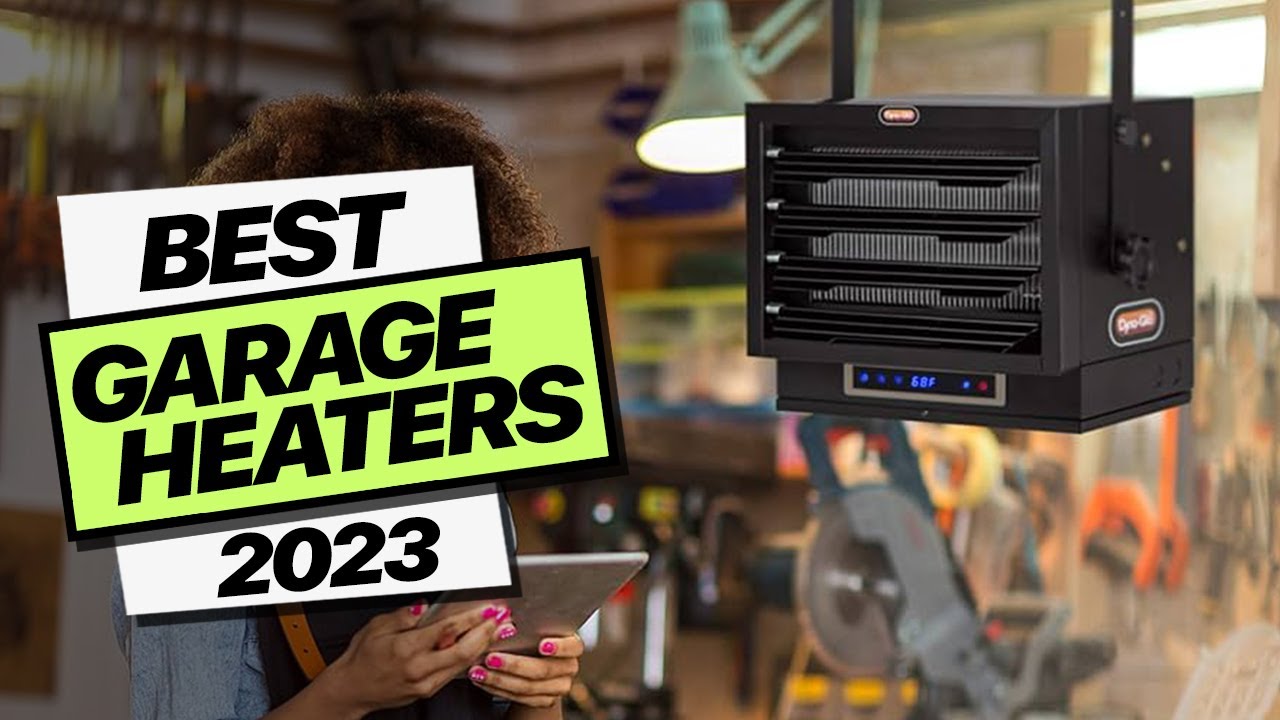 Best Garage Heaters of 2023: Efficient Heat for Every Season - YouTube
