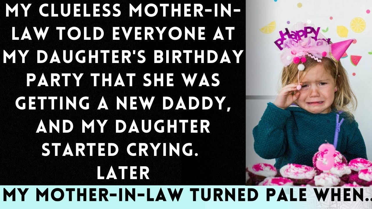 My Idiot Mother-in-Law Announced My Daughter Was Getting a New Daddy at Her Birthday Party...