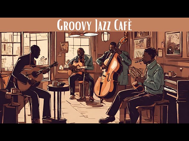 Groovy Jazz Café | A Musical Coffee Break [Smooth Jazz, Vocal Jazz] class=