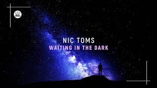 Nic Toms - Waiting In The Dark [Imo134]