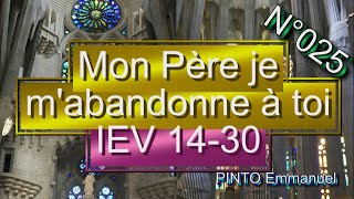 MON PÈRE JE M'ABANDONNE À TOI - IEV 14-30 - DEV44-69 - Instrumental avec les paroles - N°025 chords